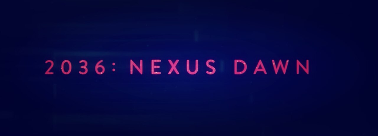 2036: Nexus Dawn