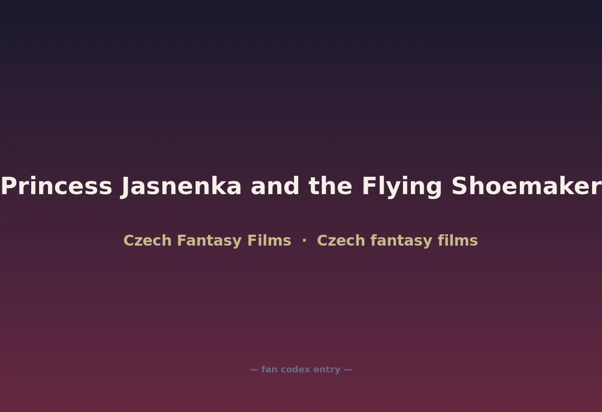 Princess Jasnenka and the Flying Shoemaker