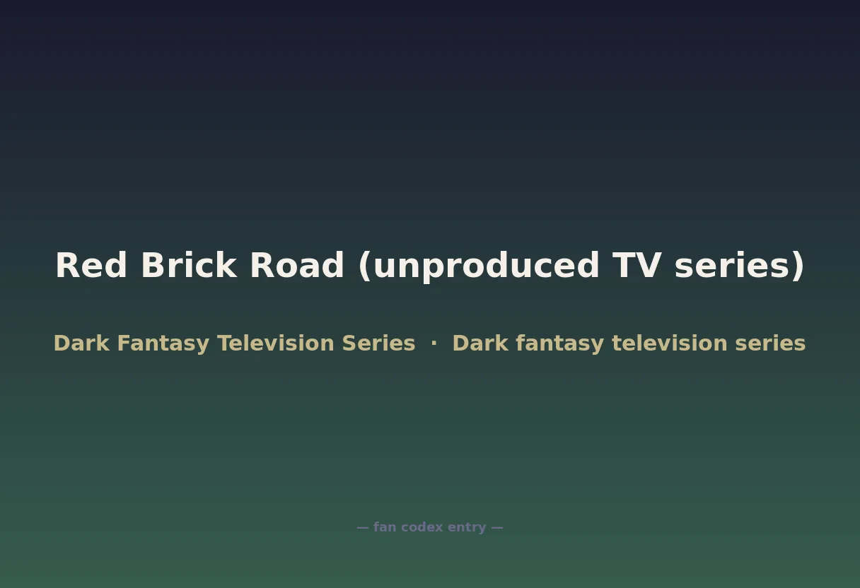 Red Brick Road (unproduced TV series)