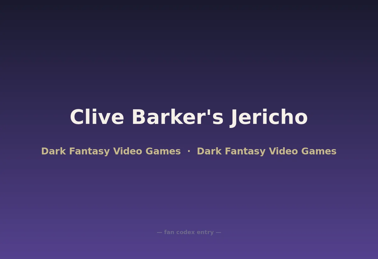 Clive Barker's Jericho