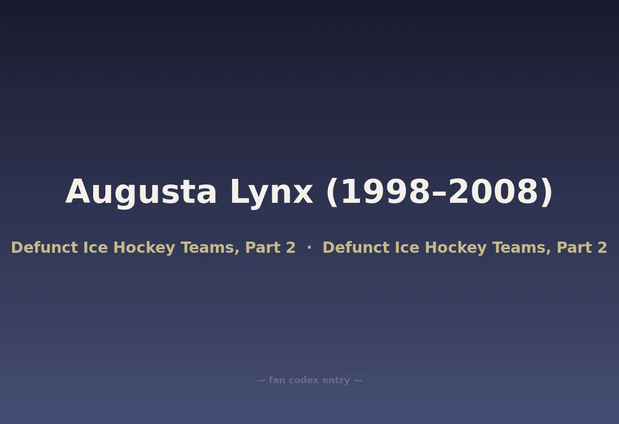 Augusta Lynx (1998–2008)