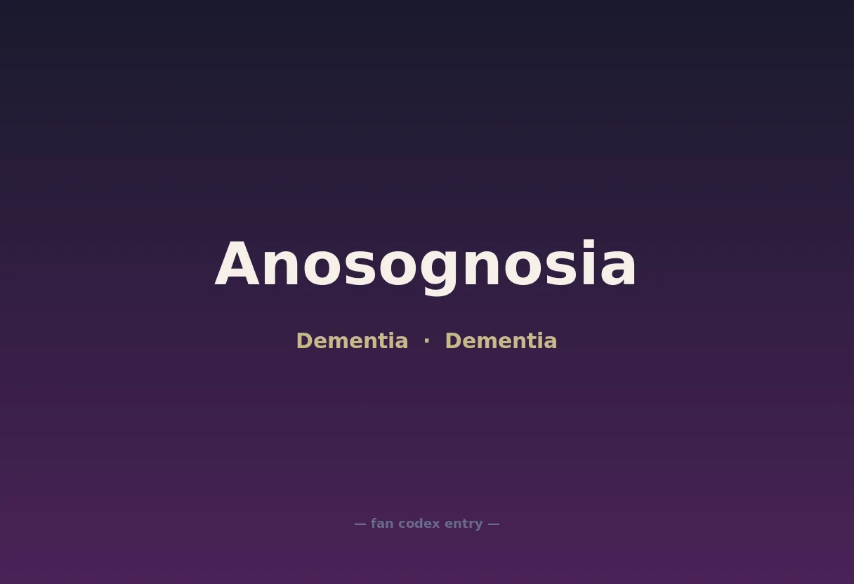 Anosognosia