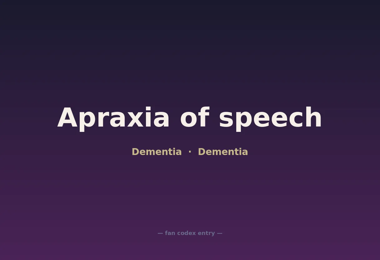 Apraxia of speech