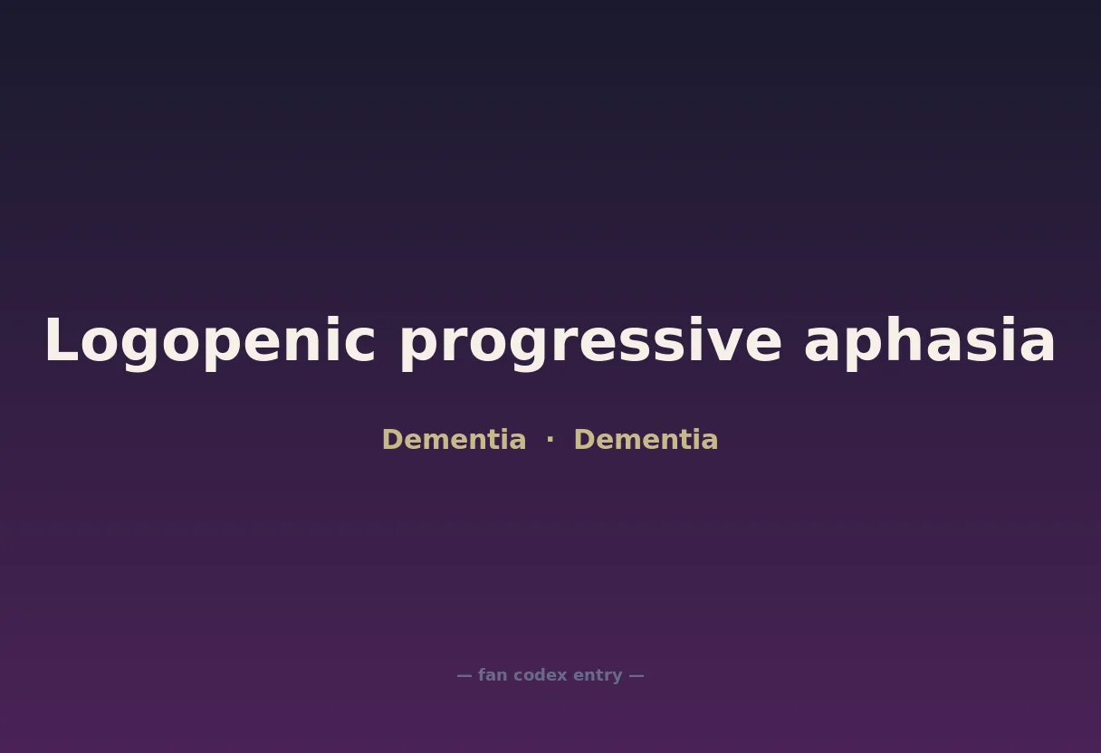 Logopenic progressive aphasia