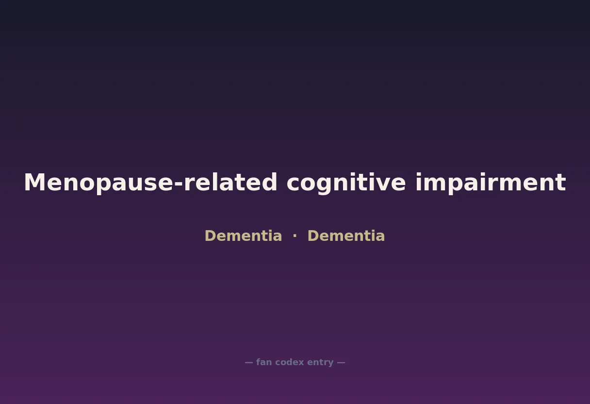 Menopause-related cognitive impairment