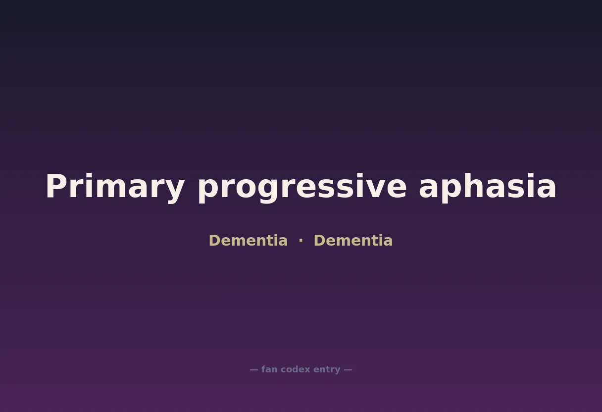 Primary progressive aphasia
