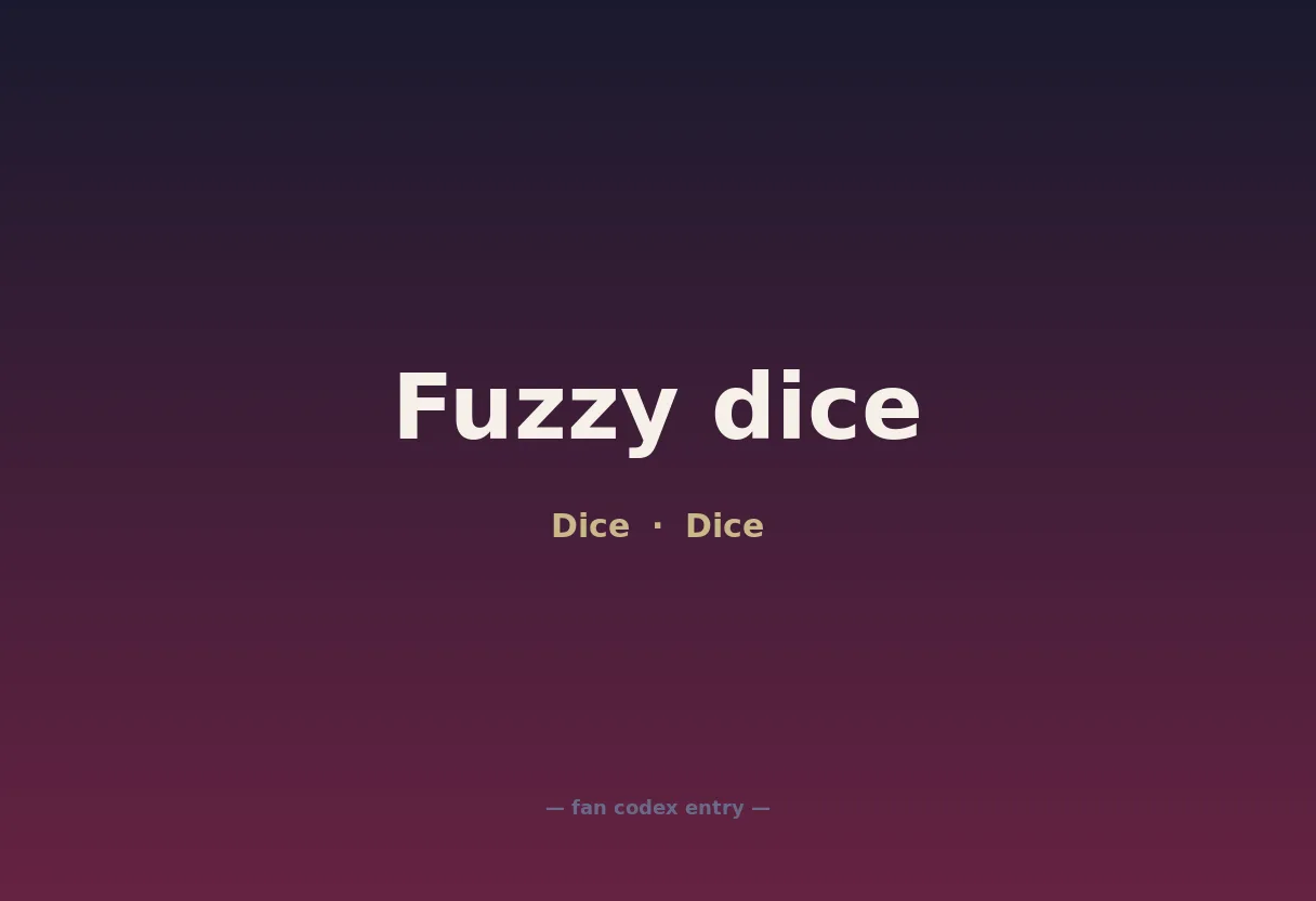 Fuzzy dice