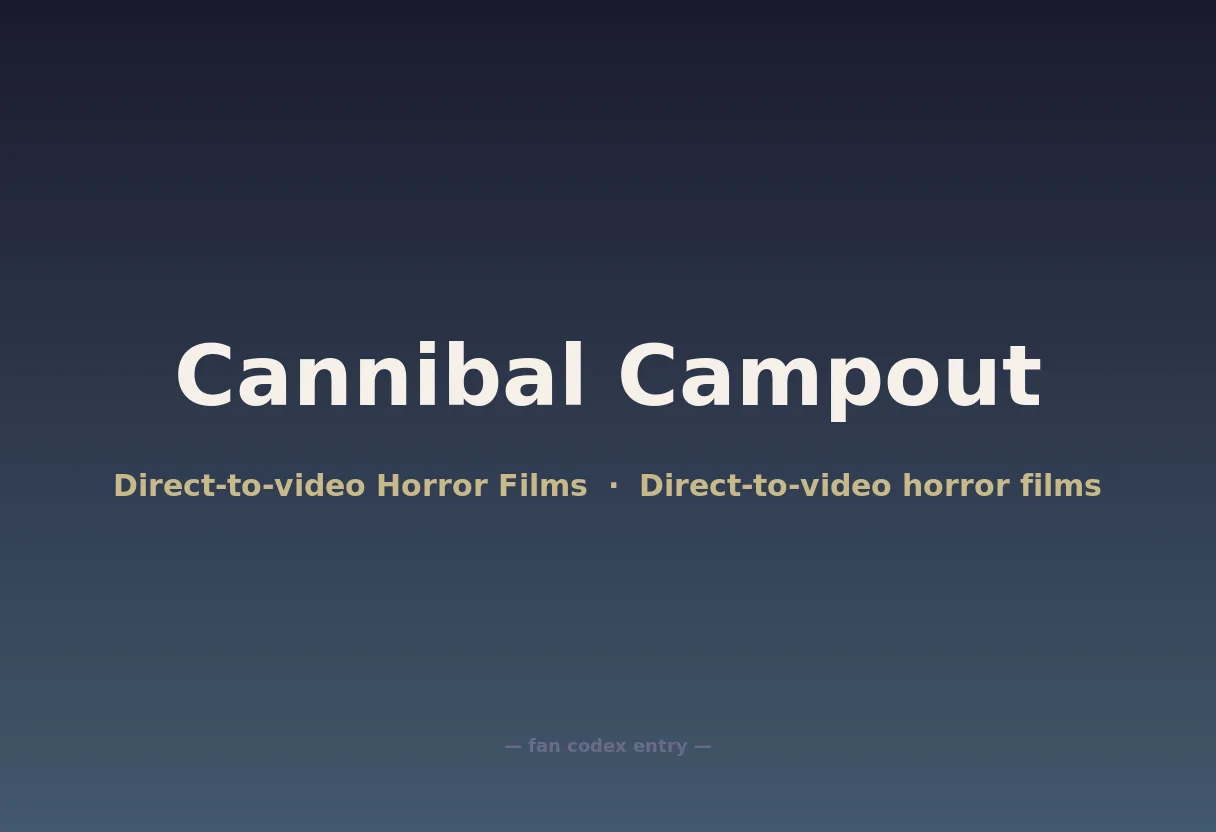 Cannibal Campout