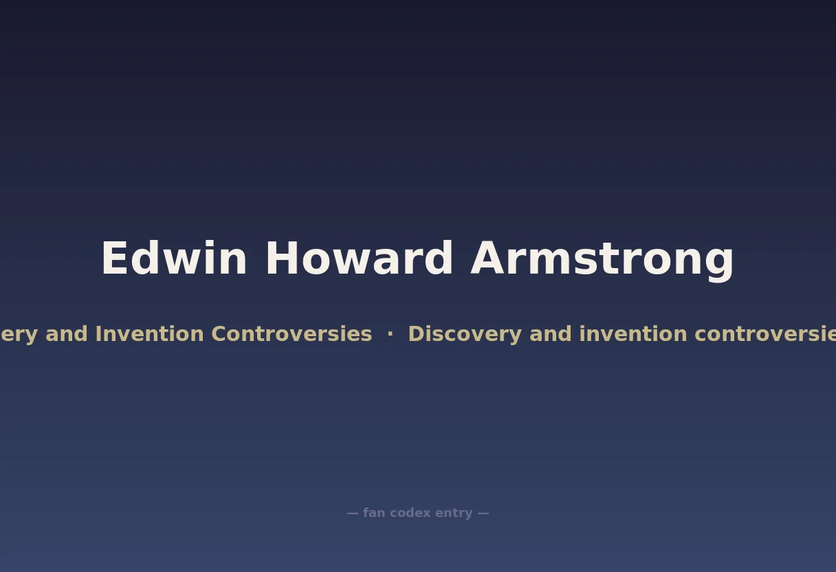Edwin Howard Armstrong