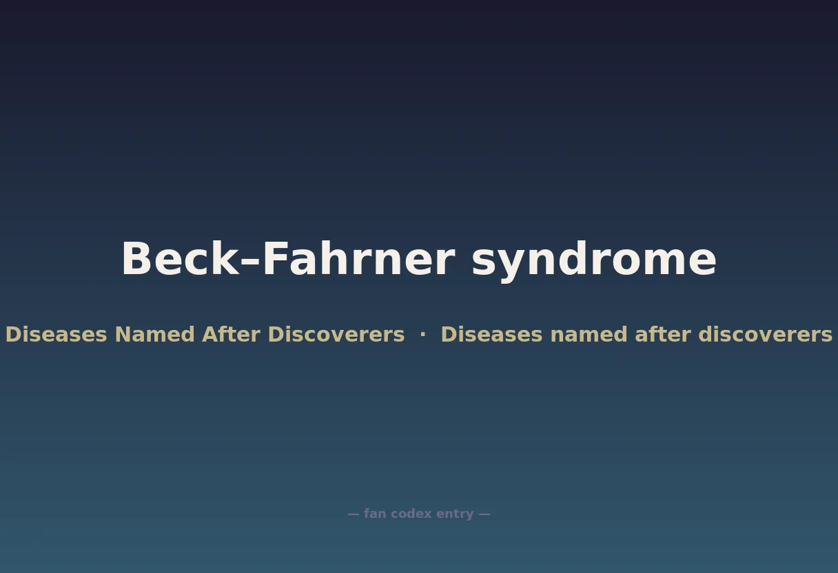 Beck–Fahrner syndrome