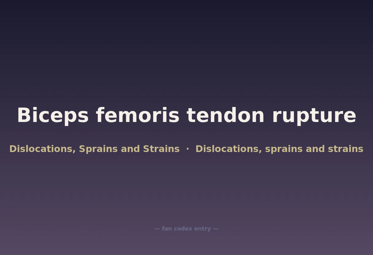Biceps femoris tendon rupture