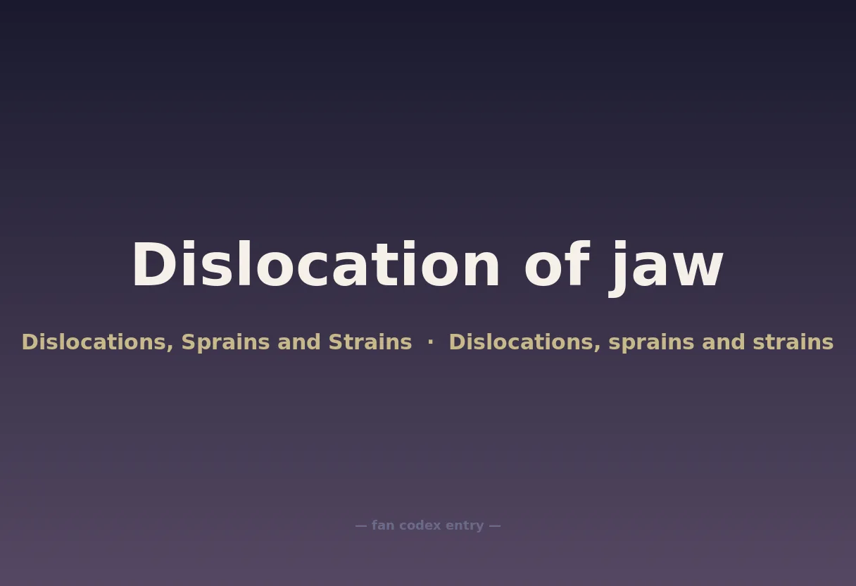 Dislocation of jaw