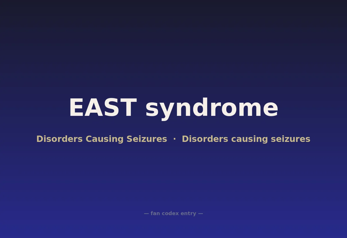 EAST syndrome