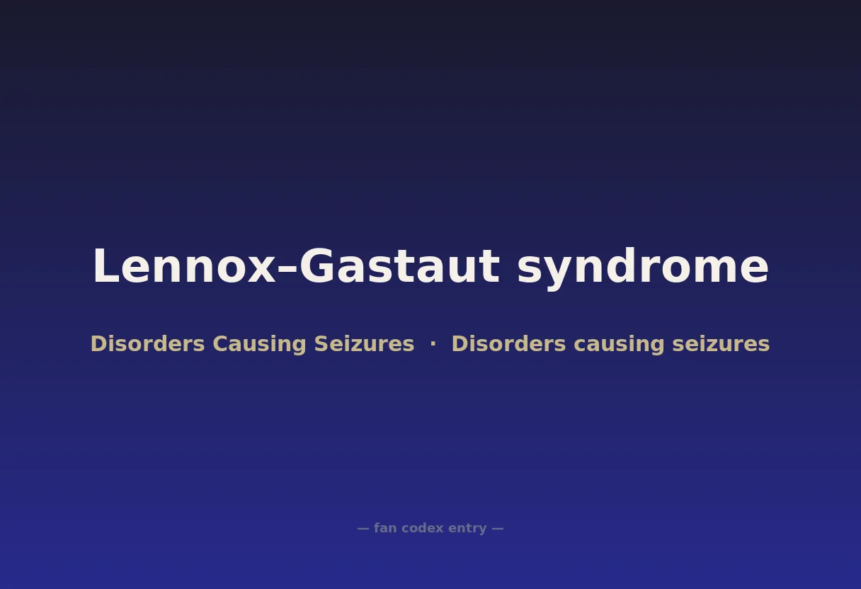 Lennox–Gastaut syndrome