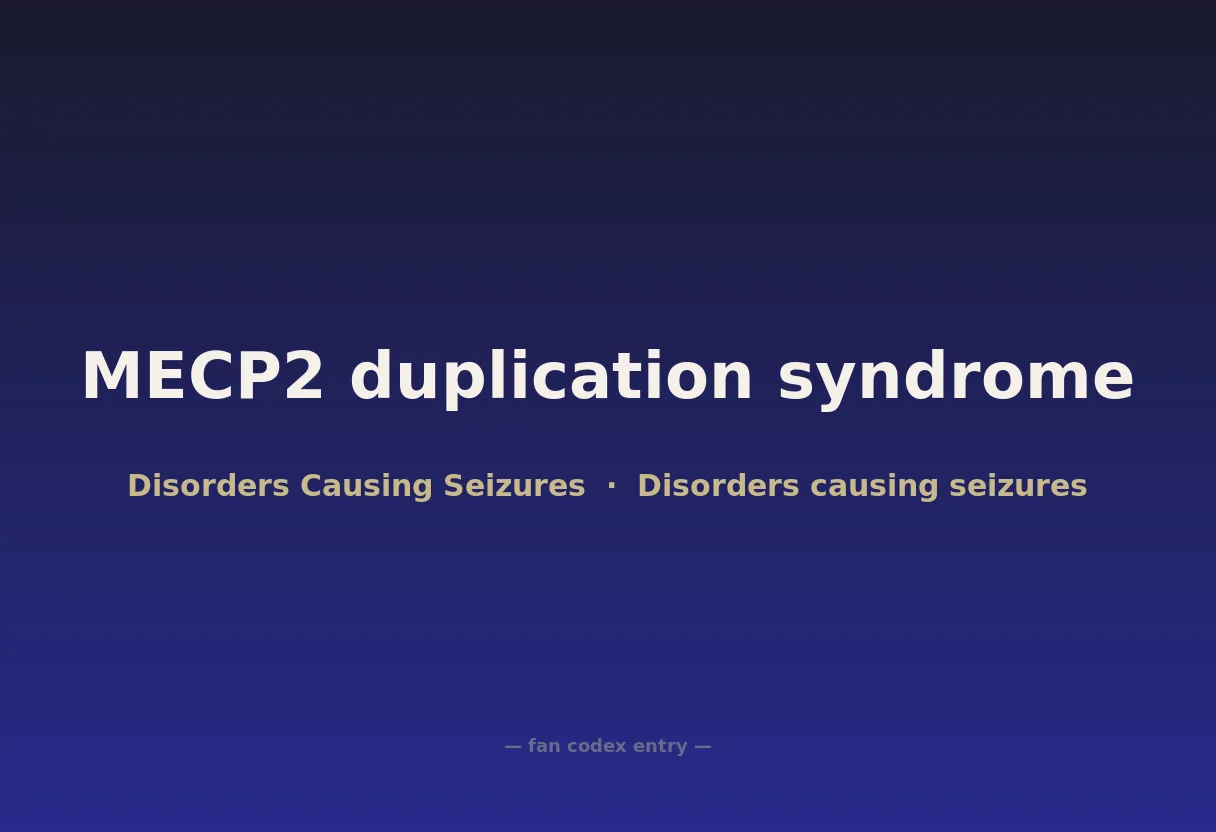 MECP2 duplication syndrome