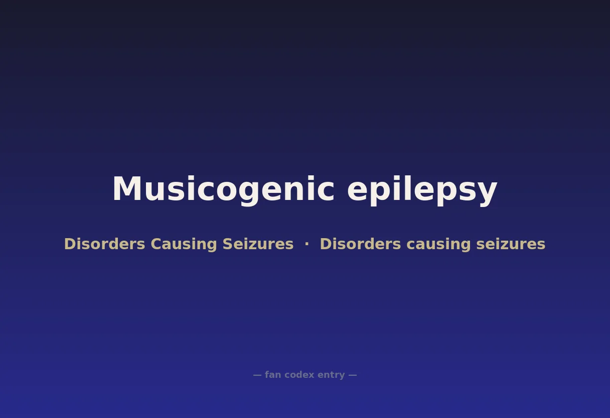 Musicogenic epilepsy