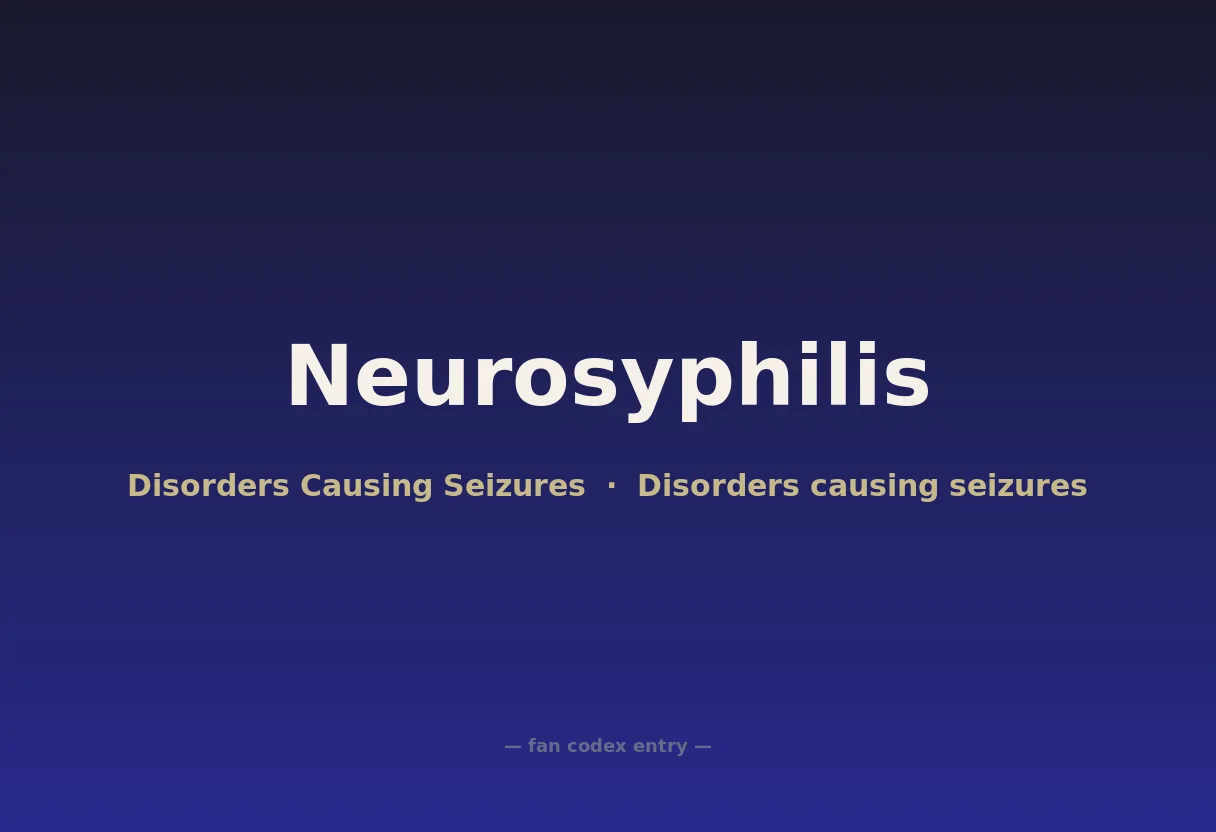 Neurosyphilis