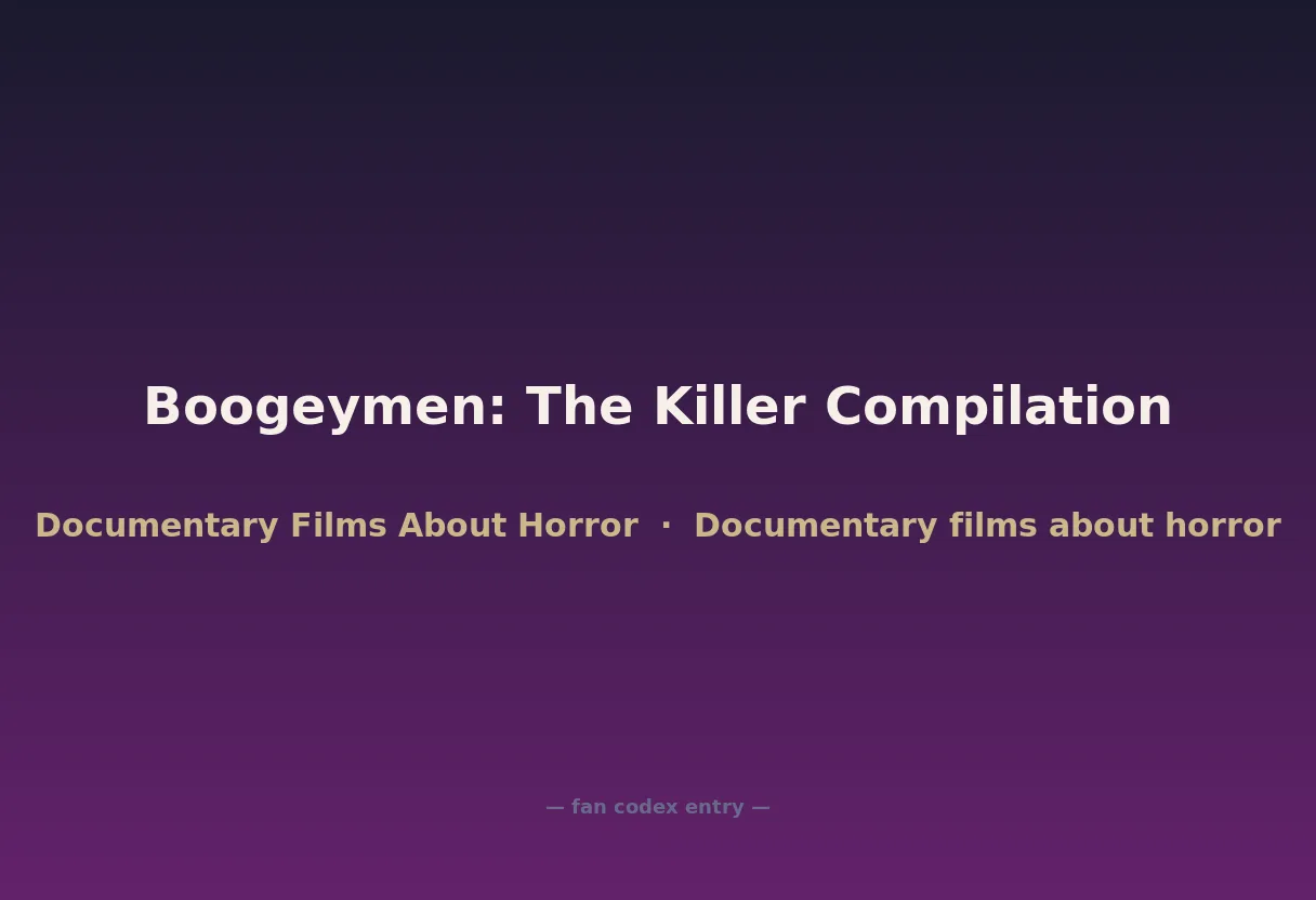 Boogeymen: The Killer Compilation