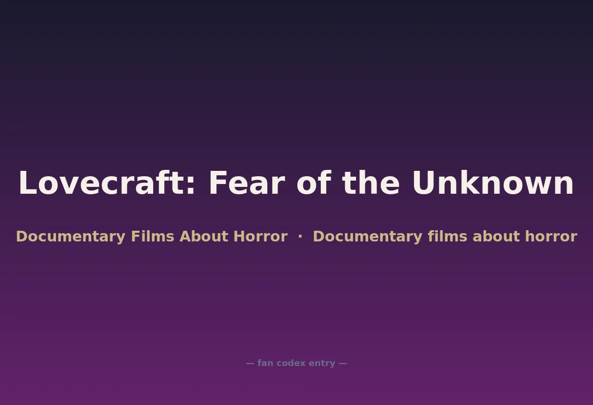 Lovecraft: Fear of the Unknown