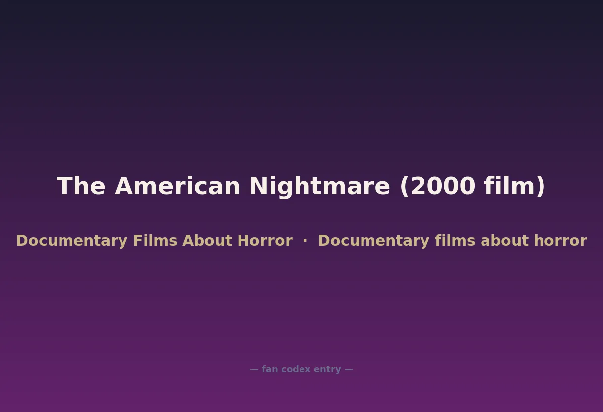 The American Nightmare (2000 film)