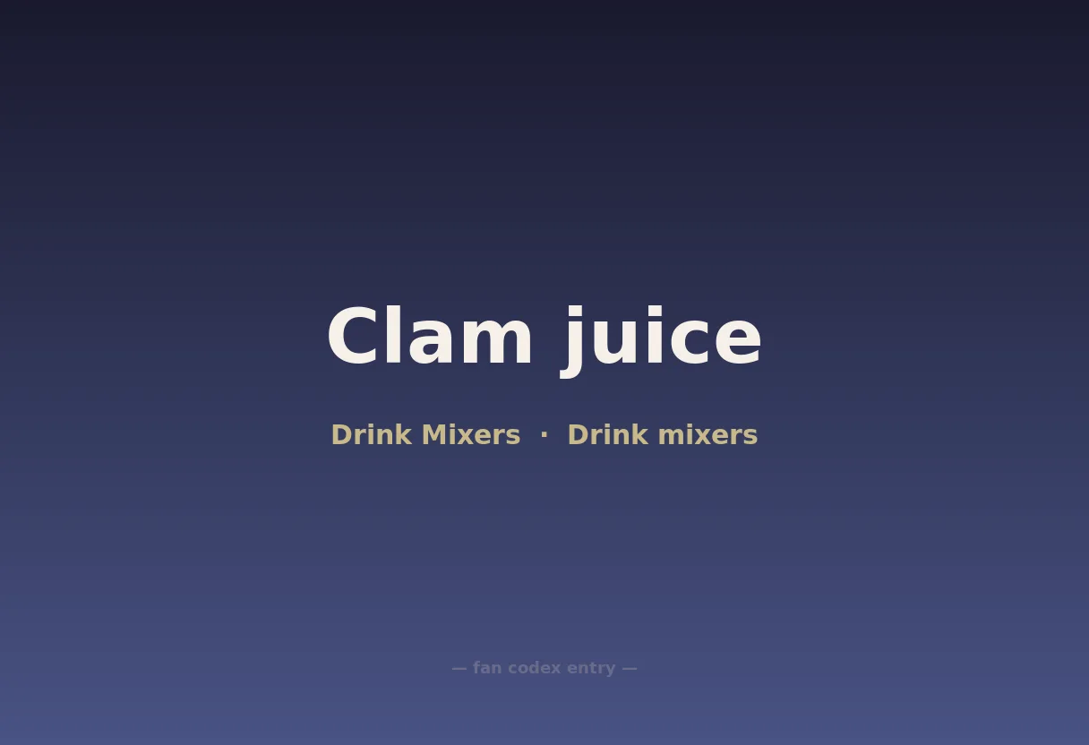Clam juice