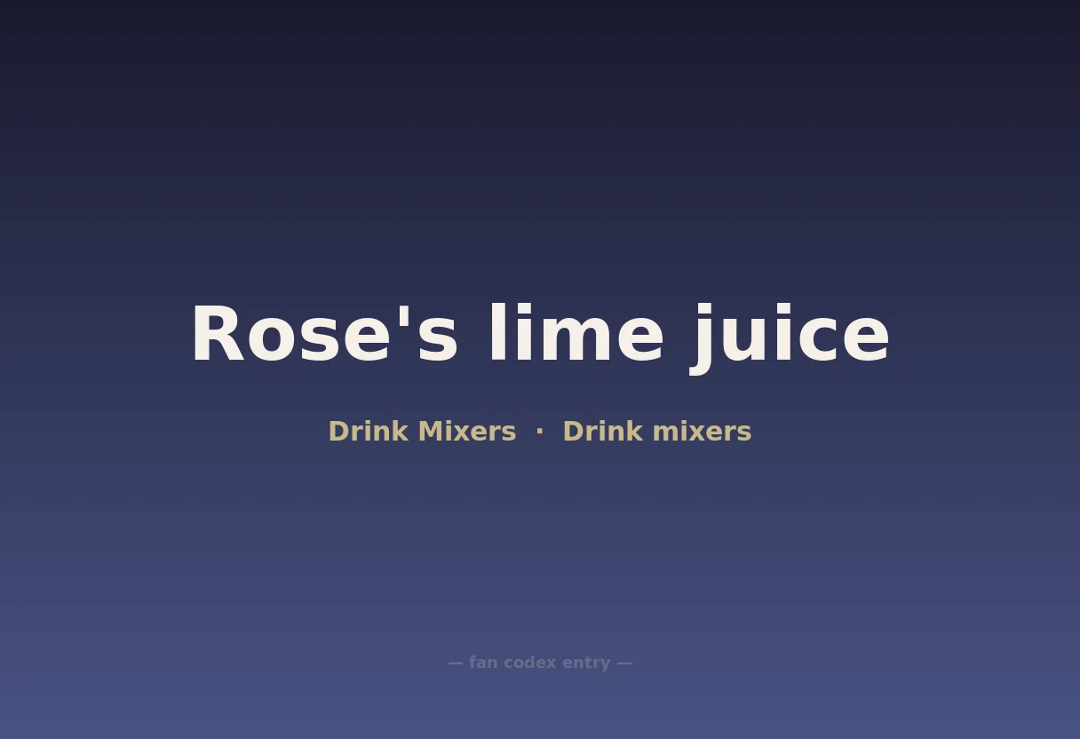 Rose's lime juice