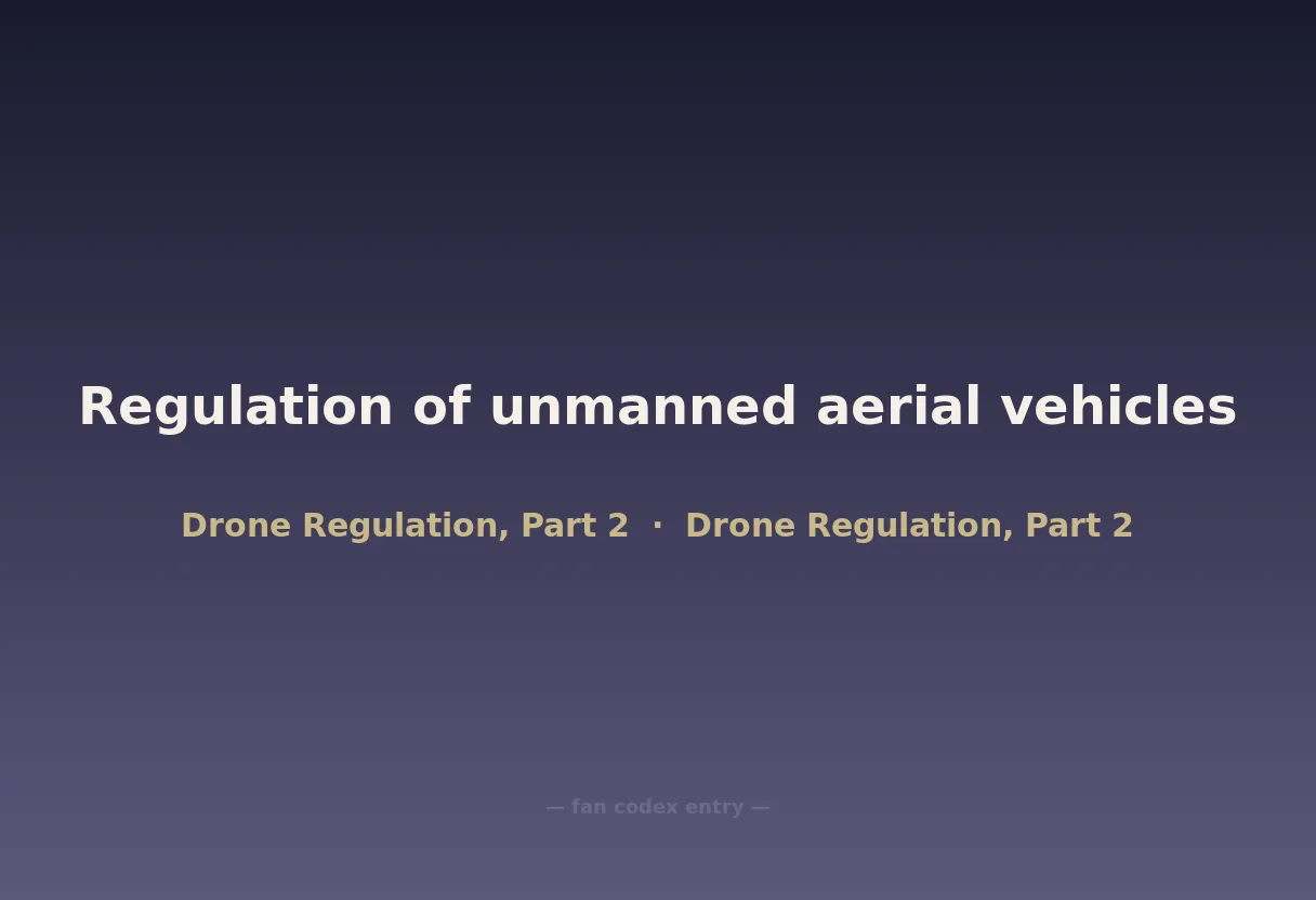 Regulation of unmanned aerial vehicles