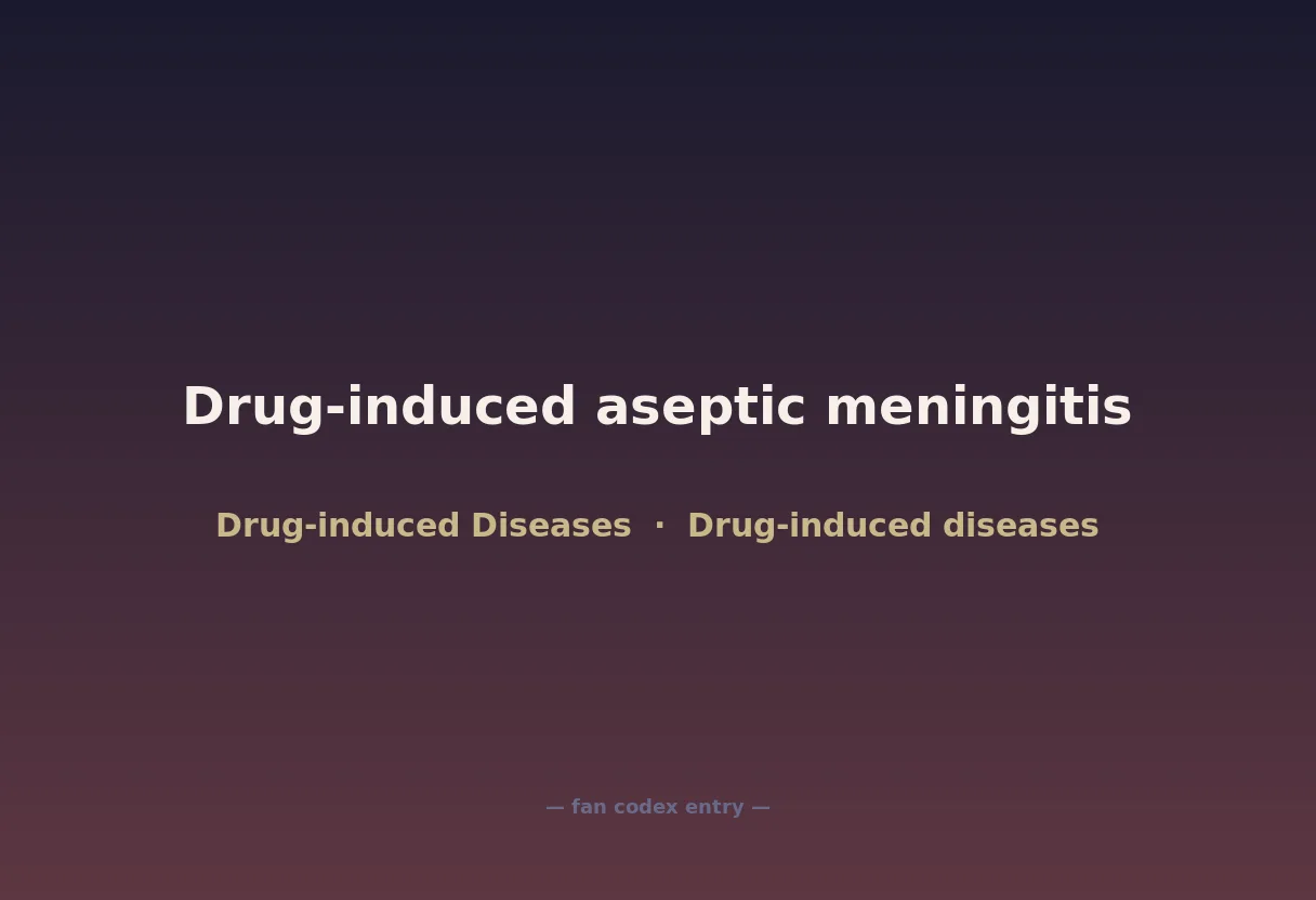 Drug-induced aseptic meningitis