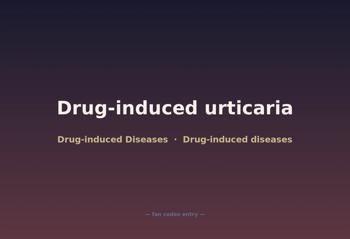 Drug-induced urticaria
