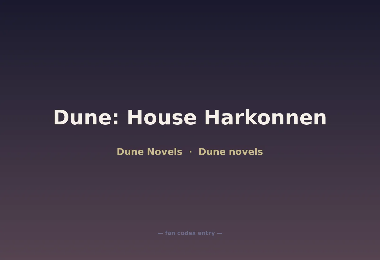 Dune: House Harkonnen