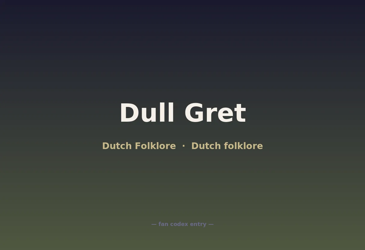 Dull Gret