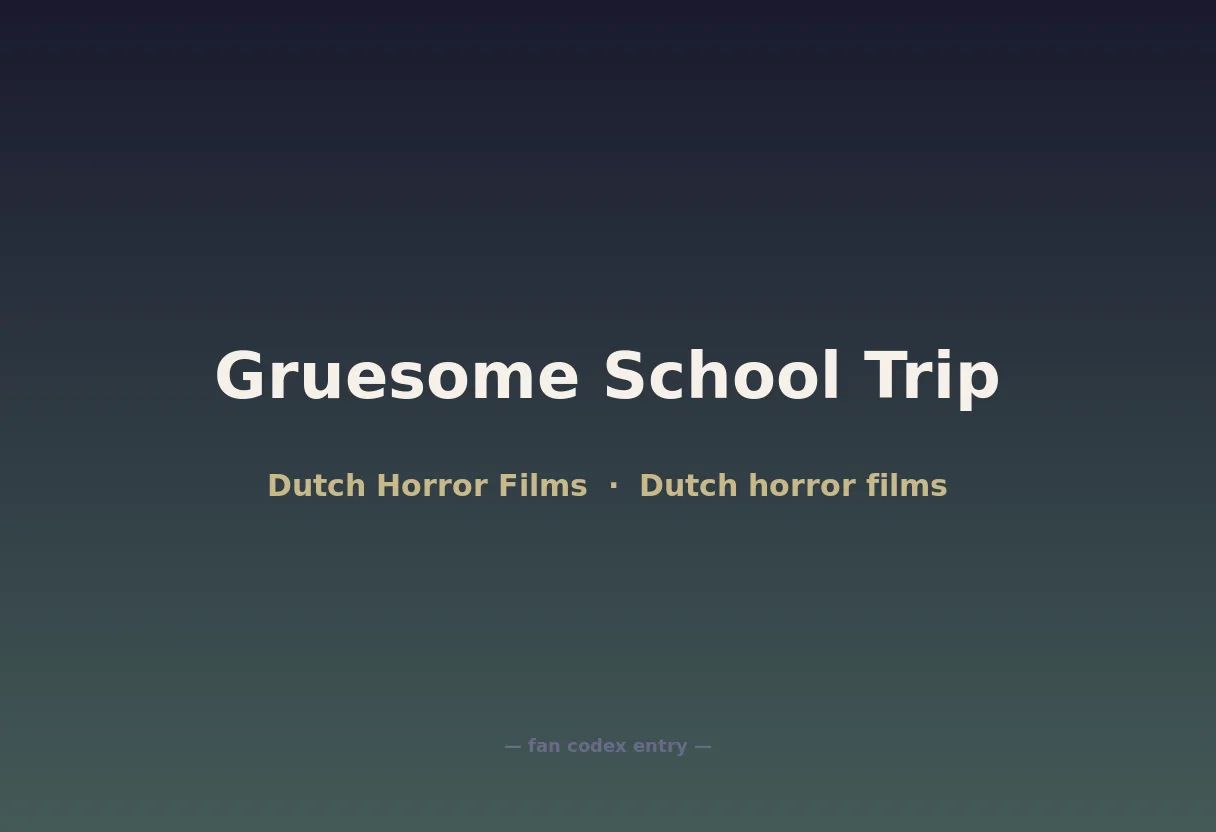 Gruesome School Trip