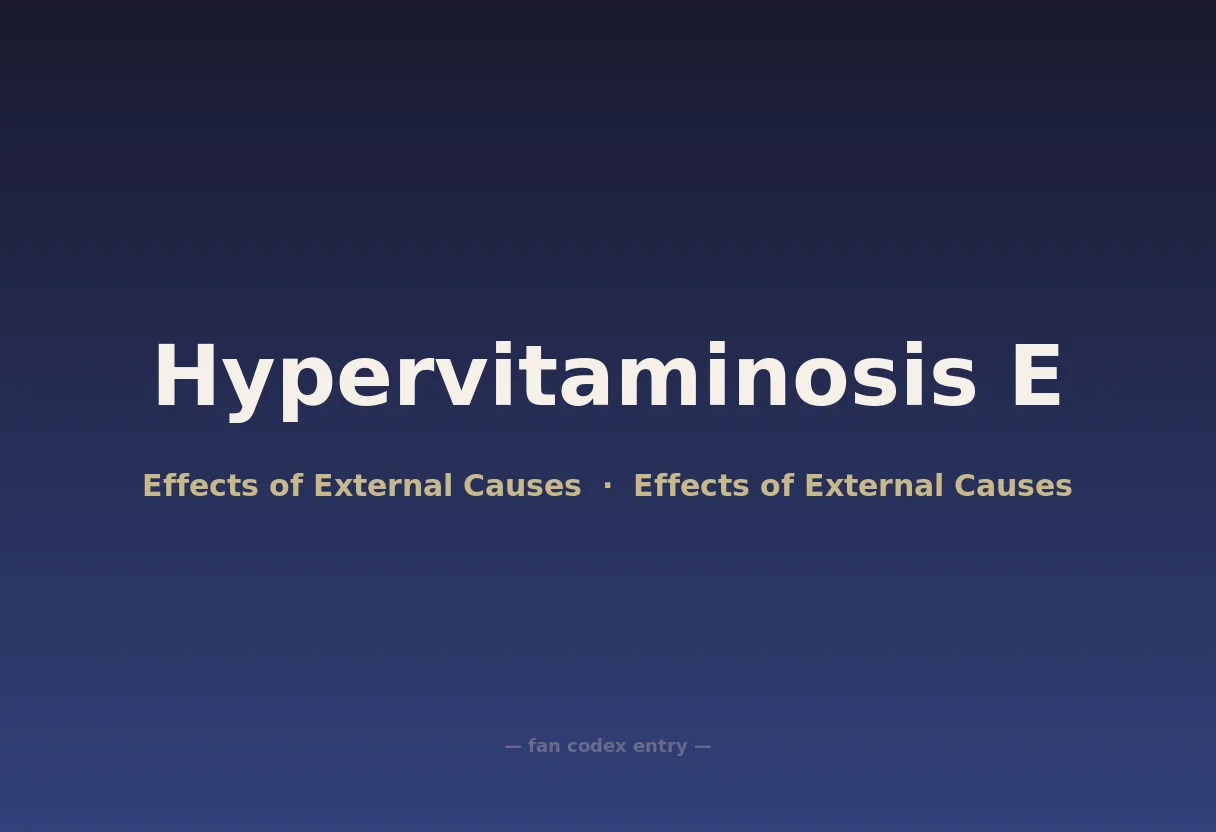 Hypervitaminosis E