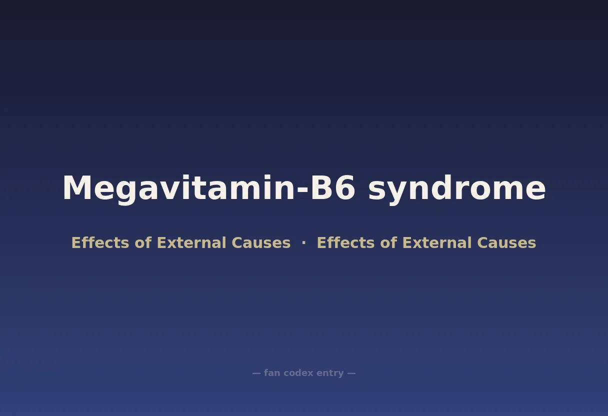 Megavitamin-B6 syndrome