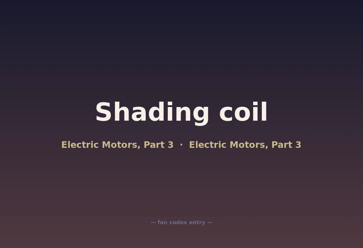 Shading coil