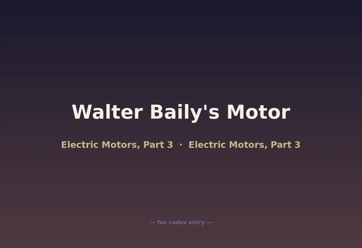 Walter Baily's Motor
