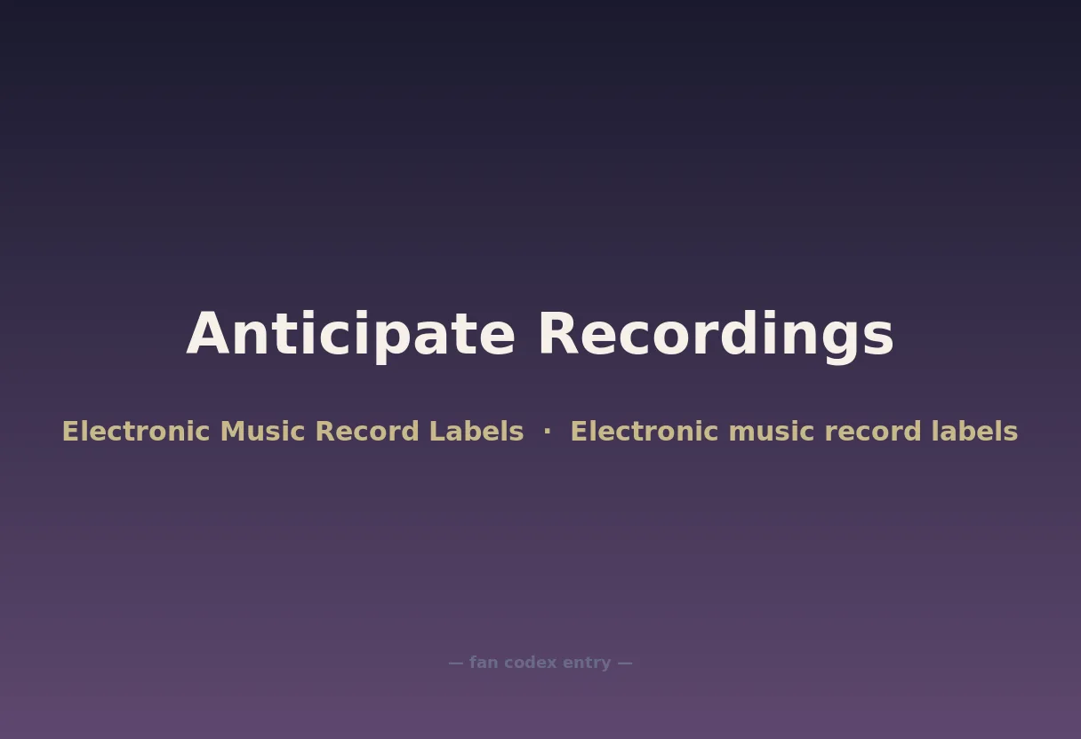 Anticipate Recordings