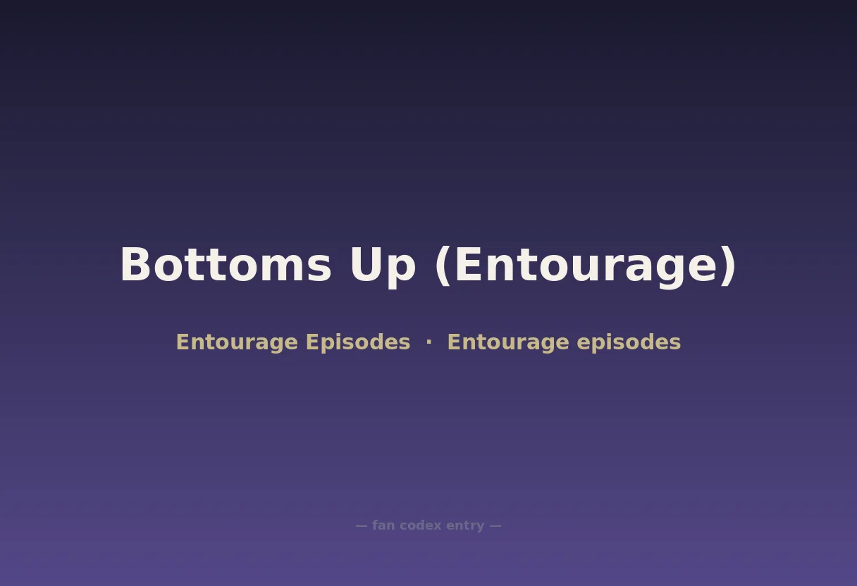 Bottoms Up (Entourage)