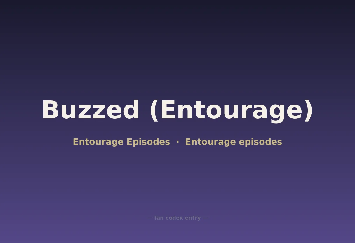 Buzzed (Entourage)
