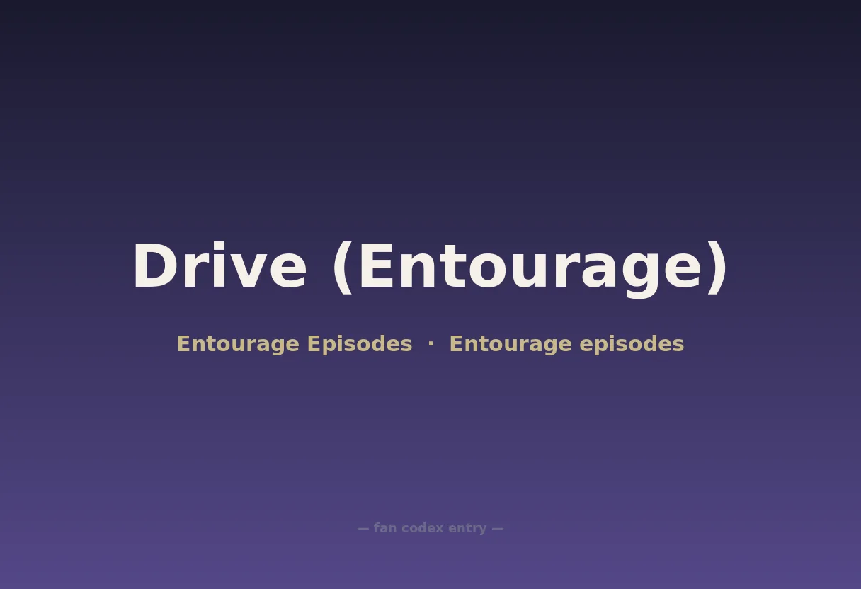 Drive (Entourage)
