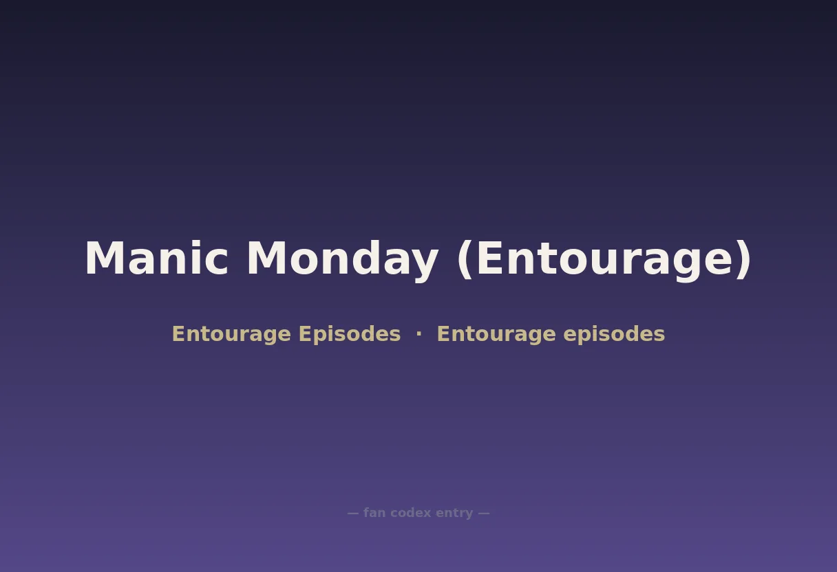 Manic Monday (Entourage)