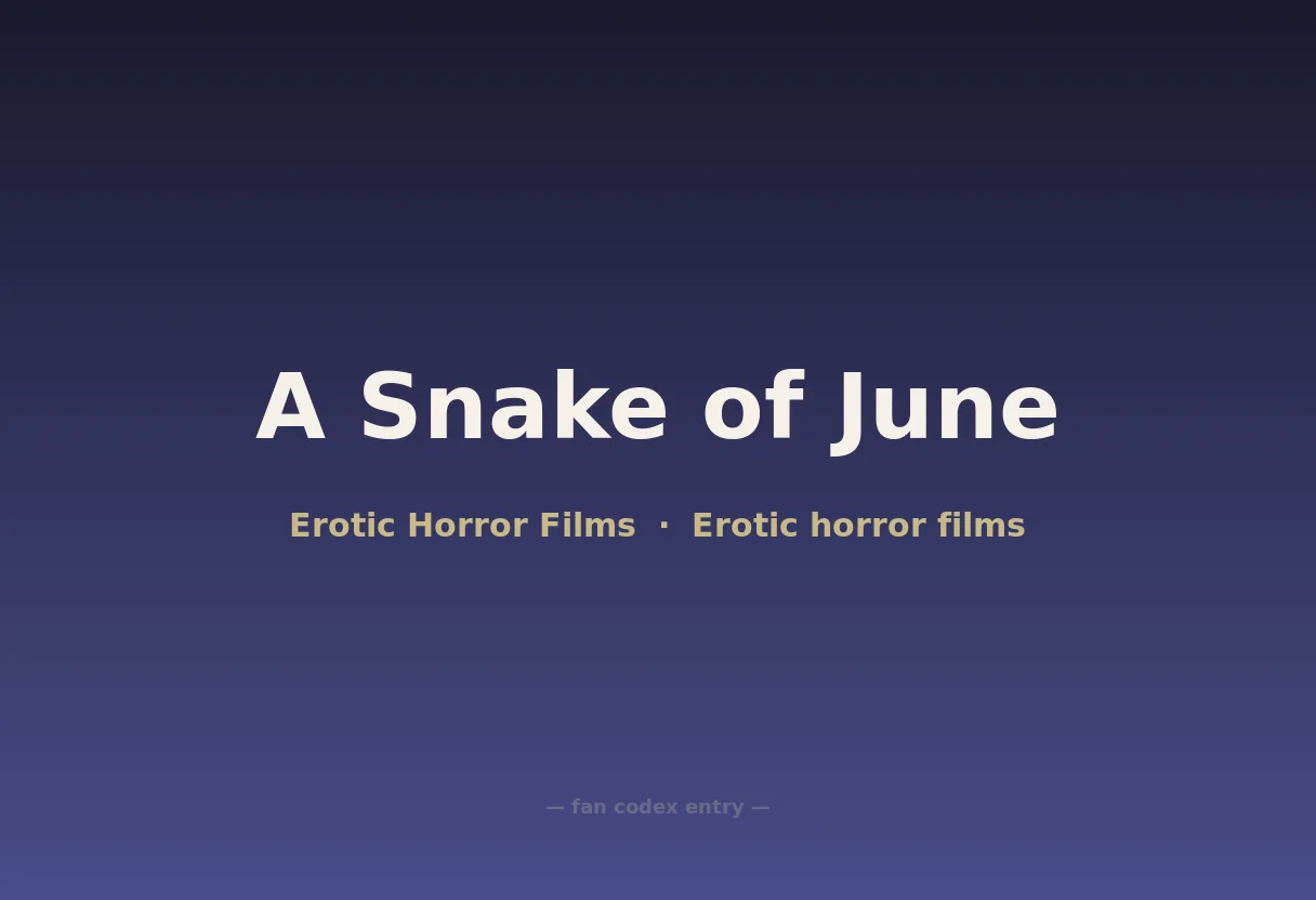 A Snake of June