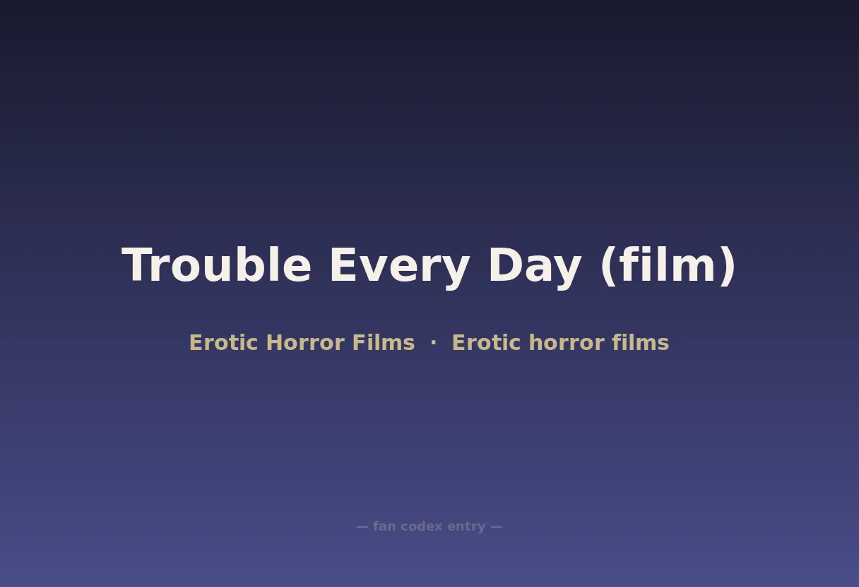 Trouble Every Day (film)