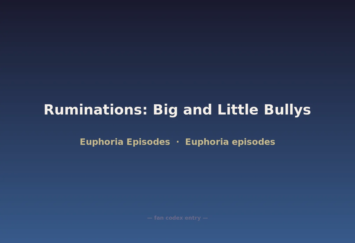 Ruminations: Big and Little Bullys