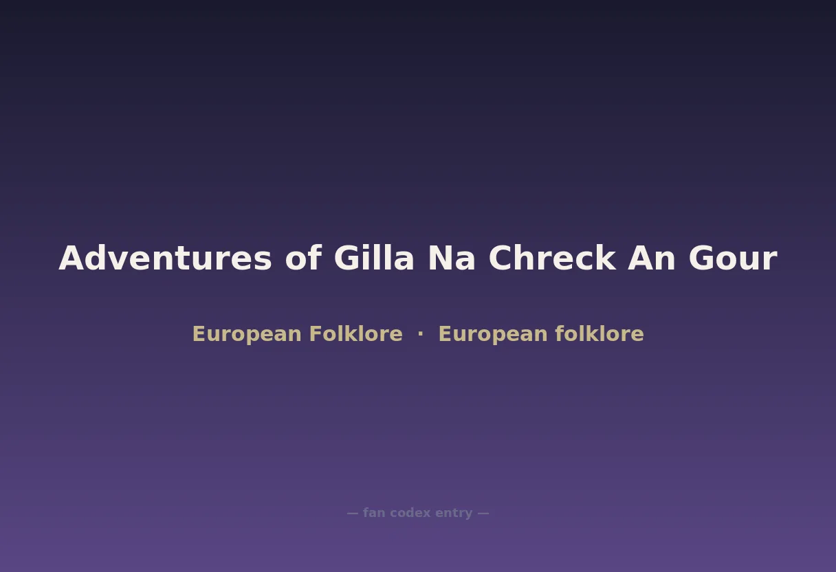 Adventures of Gilla Na Chreck An Gour