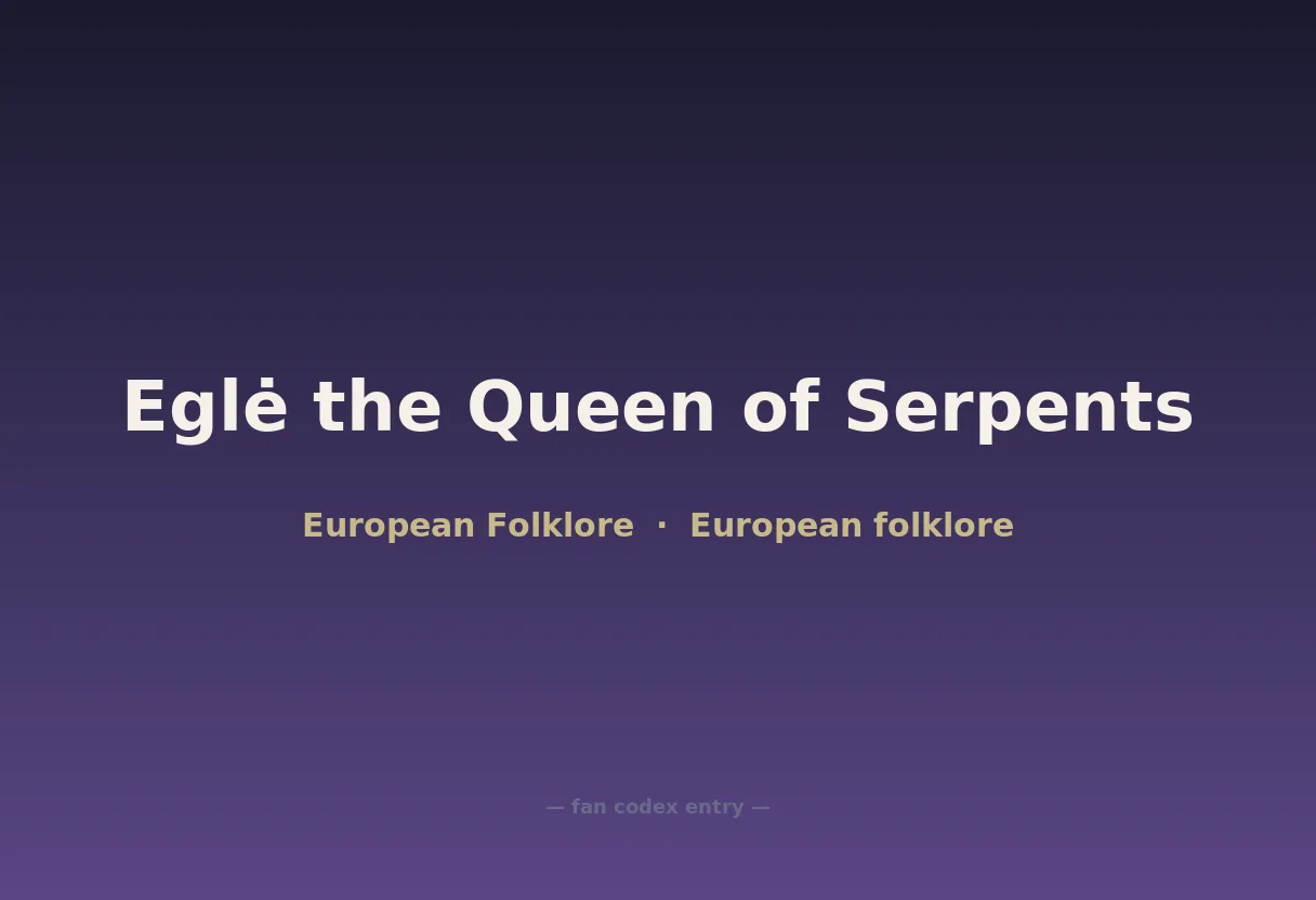 Eglė the Queen of Serpents
