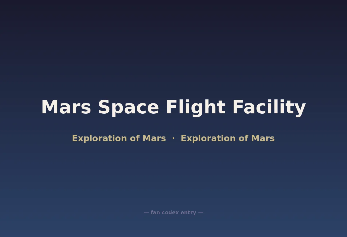 Mars Space Flight Facility