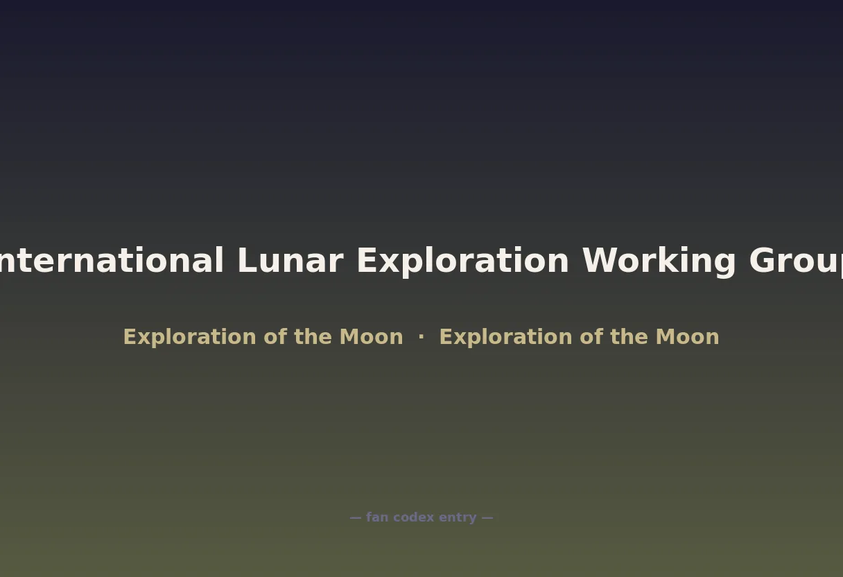 International Lunar Exploration Working Group