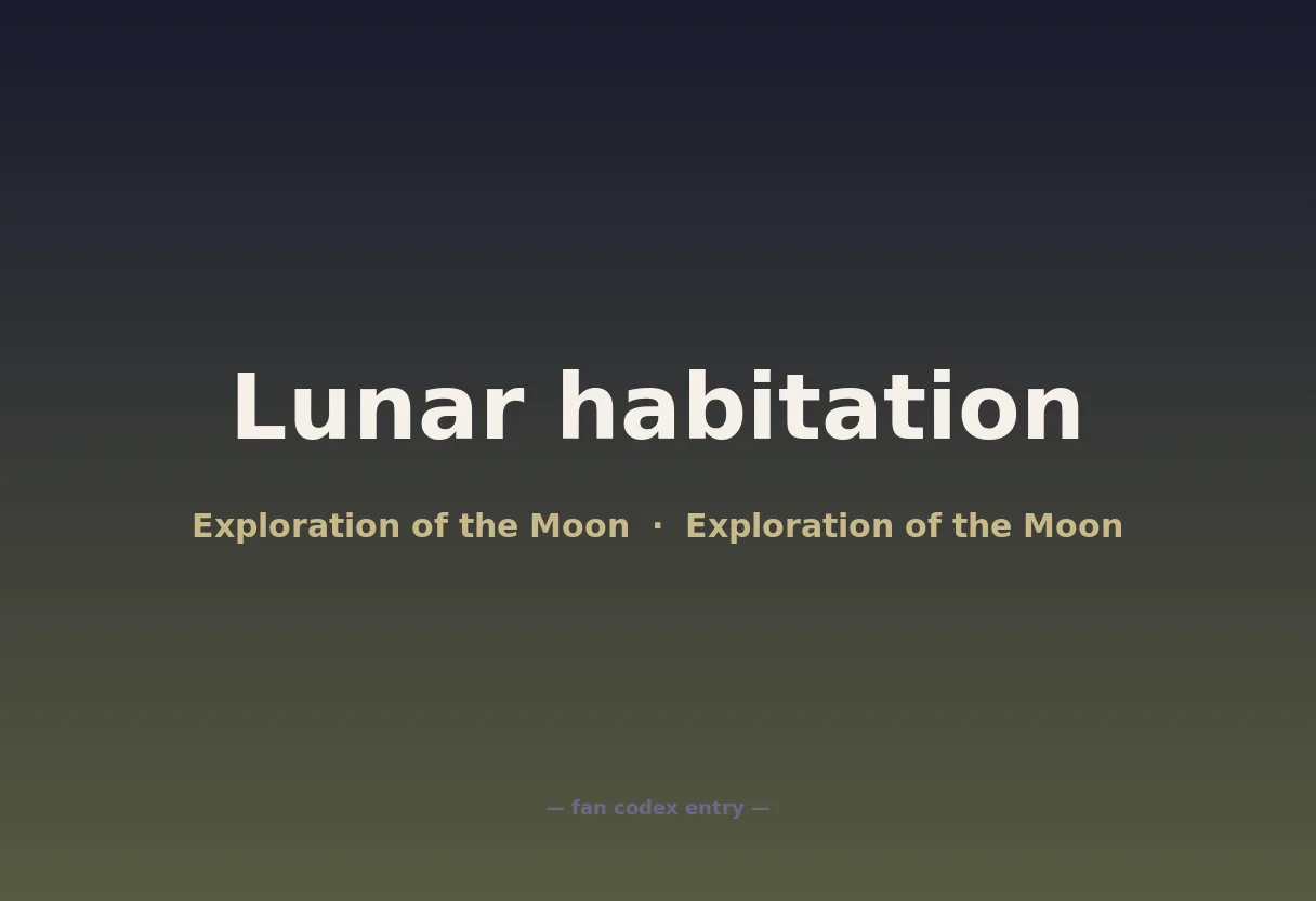 Lunar habitation