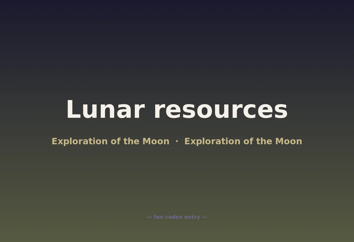 Lunar resources